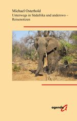 Unterwegs in Südafrika und anderswo - Reisenotizen Cover des Buches Unterwegs in Südafrika und anderswo - Reisenotizen (ISBN: 9783896888044)