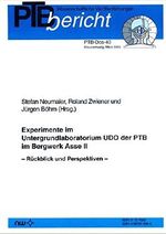 Experimente im Untergrundlaboratorium UDO der PTB im Bergwerk Asse II: Rückblick und Perspektiven (PTB-Berichte. Dosimetrie (DOS)) Cover des Buches Experimente im Untergrundlaboratorium UDO der PTB im Bergwerk Asse II: Rückblick und Perspektiven (PTB-Berichte. Dosimetrie (DOS)) (ISBN: 9783897019591)