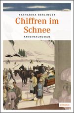 Chiffren im Schnee Cover des Buches Chiffren im Schnee (ISBN: 9783897059931)