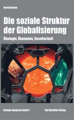 Die soziale Struktur der Globalisierung Cover des Buches Die soziale Struktur der Globalisierung (ISBN: 9783897066038)