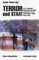 Terror und Staat. Der 11. September - Hintergründe und Folgen Cover des Buches Terror und Staat. Der 11. September - Hintergründe und Folgen (ISBN: 9783897068827)