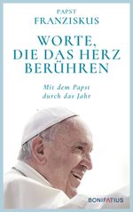 Worte, die das Herz berühren Cover des Buches Worte, die das Herz berühren (ISBN: 9783897109391)