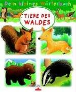 Tiere des Waldes Cover des Buches Tiere des Waldes (ISBN: 9783897173781)