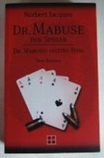 Dr. Mabuse. Der Spieler. Dr. Mabuses letztes Spiel. Zwei Romane Cover des Buches Dr. Mabuse. Der Spieler. Dr. Mabuses letztes Spiel. Zwei Romane (ISBN: 9783897176010)
