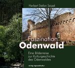 Faszination Odenwald Cover des Buches Faszination Odenwald (ISBN: 9783897351400)