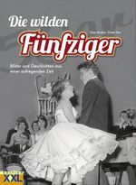 Die wilden Fünfziger Cover des Buches Die wilden Fünfziger (ISBN: 9783897363526)