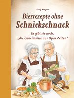 Bierrezepte ohne Schnickschnack Cover des Buches Bierrezepte ohne Schnickschnack (ISBN: 9783897368729)