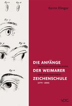 Die Anfänge der Weimarer Zeichenschule (1774 - 1806) Cover des Buches Die Anfänge der Weimarer Zeichenschule (1774 - 1806) (ISBN: 9783897397392)