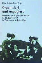 Organisiert und engagiert Cover des Buches Organisiert und engagiert (ISBN: 9783897410886)