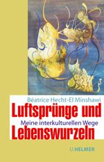 Luftsprünge und Lebenswurzeln Cover des Buches Luftsprünge und Lebenswurzeln (ISBN: 9783897413849)