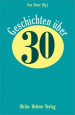 Geschichten über 30 Cover des Buches Geschichten über 30 (ISBN: 9783897414051)