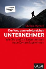 Der Weg zum erfolgreichen Unternehmer: Wie Sie und Ihr Unternehmen neue Dynamik gewinnen (Dein Business) Cover des Buches Der Weg zum erfolgreichen Unternehmer: Wie Sie und Ihr Unternehmen neue Dynamik gewinnen (Dein Business) (ISBN: 9783897497931)