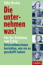 Die unternehmen was! Cover des Buches Die unternehmen was! (ISBN: 9783897498525)