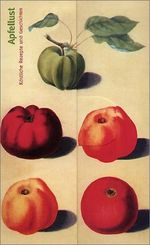 Apfellust: Köstliche Rezepte und Geschichten Cover des Buches Apfellust: Köstliche Rezepte und Geschichten (ISBN: 9783897699045)