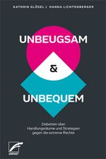 UNBEUGSAM & UNBEQUEM Cover des Buches UNBEUGSAM & UNBEQUEM (ISBN: 9783897712324)