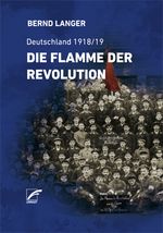 Die Flamme der Revolution Cover des Buches Die Flamme der Revolution (ISBN: 9783897712348)