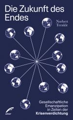 Die Zukunft des Endes Cover des Buches Die Zukunft des Endes (ISBN: 9783897713659)