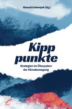 Kipppunkte Cover des Buches Kipppunkte (ISBN: 9783897713789)