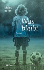 Was bleibt Cover des Buches Was bleibt (ISBN: 9783897734043)