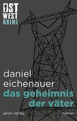 Das Geheimnis der Väter: Roman (Ost-West-Krimi) Cover des Buches Das Geheimnis der Väter: Roman (Ost-West-Krimi) (ISBN: 9783897738263)