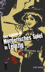 Mörderisches Spiel in Leipzig Cover des Buches Mörderisches Spiel in Leipzig (ISBN: 9783897739451)