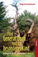 Fünf Generationen und ein besonderes Kind Cover des Buches Fünf Generationen und ein besonderes Kind (ISBN: 9783897749573)