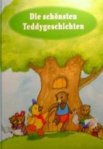 Die schönsten Teddygeschichten Cover des Buches Die schönsten Teddygeschichten (ISBN: 9783897827394)