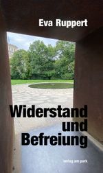 Widerstand und Befreiung Cover des Buches Widerstand und Befreiung (ISBN: 9783897933804)
