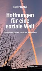 Hoffnungen für eine soziale Welt Cover des Buches Hoffnungen für eine soziale Welt (ISBN: 9783897933965)