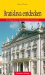 Bratislava entdecken Cover des Buches Bratislava entdecken (ISBN: 9783897941212)