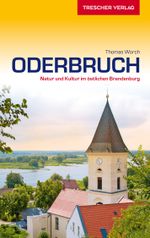 TRESCHER Reiseführer Oderbruch Cover des Buches TRESCHER Reiseführer Oderbruch (ISBN: 9783897944398)