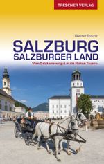 TRESCHER Reiseführer Salzburg und Salzburger Land Cover des Buches TRESCHER Reiseführer Salzburg und Salzburger Land (ISBN: 9783897945425)
