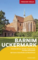 TRESCHER Reiseführer Barnim und Uckermark Cover des Buches TRESCHER Reiseführer Barnim und Uckermark (ISBN: 9783897945920)