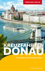 TRESCHER Reiseführer Kreuzfahrten Donau Cover des Buches TRESCHER Reiseführer Kreuzfahrten Donau (ISBN: 9783897948174)