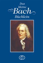 Das kleine Bach-Büchlein Cover des Buches Das kleine Bach-Büchlein (ISBN: 9783897980174)