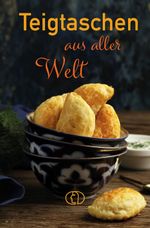 Teigtaschen aus aller Welt Cover des Buches Teigtaschen aus aller Welt (ISBN: 9783897986749)