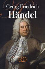 Georg Friedrich Händel Cover des Buches Georg Friedrich Händel (ISBN: 9783897986916)