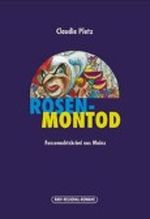 Rosenmon Tod Cover des Buches Rosenmon Tod (ISBN: 9783898011099)