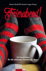 Feierabend! Cover des Buches Feierabend! (ISBN: 9783898014205)