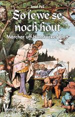 So lewe se noch hout Cover des Buches So lewe se noch hout (ISBN: 9783898014212)