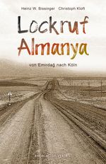 Lockruf Almanya Cover des Buches Lockruf Almanya (ISBN: 9783898014533)