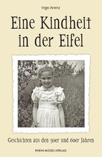 Eine Kindheit in der Eifel Cover des Buches Eine Kindheit in der Eifel (ISBN: 9783898014687)
