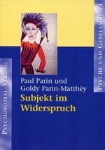Subjekt im Widerspruch (Psyche und Gesellschaft) Cover des Buches Subjekt im Widerspruch (Psyche und Gesellschaft) (ISBN: 9783898060332)