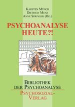 Psychoanalyse heute?!: Tagungsband der 57. Jahrestagung der Deutschen Gesellschaft für Psychoanalyse, Psychotherapie, Psychosomatik und Tiefenpsychologie 2006 (Bibliothek der Psychoanalyse) Cover des Buches Psychoanalyse heute?!: Tagungsband der 57. Jahrestagung der Deutschen Gesellschaft für Psychoanalyse, Psychotherapie, Psychosomatik und Tiefenpsychologie 2006 (Bibliothek der Psychoanalyse) (ISBN: 9783898068345)