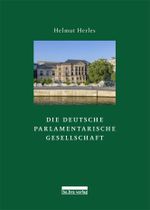 Die Deutsche Parlamentarische Gesellschaft Cover des Buches Die Deutsche Parlamentarische Gesellschaft (ISBN: 9783898091060)