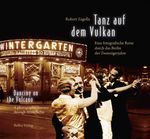 Tanz auf dem Vulkan / Dancing on the Volcano Cover des Buches Tanz auf dem Vulkan / Dancing on the Volcano (ISBN: 9783898091572)