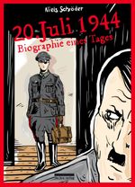 20. Juli 1944: Biographie eines Tages Cover des Buches 20. Juli 1944: Biographie eines Tages (ISBN: 9783898091596)