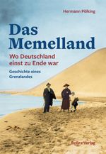 Das Memelland Cover des Buches Das Memelland (ISBN: 9783898092074)