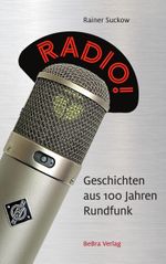 Radio! Cover des Buches Radio! (ISBN: 9783898092302)
