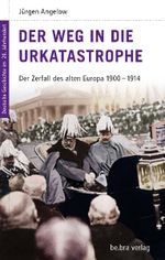 Der Weg in die Urkatastrophe Cover des Buches Der Weg in die Urkatastrophe (ISBN: 9783898094023)